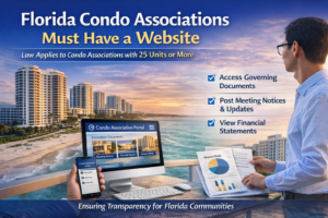 Florida Condo Associations Must Now Have a Website — Here’s What Boards Need to Know
